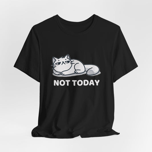 Not Today Lazy Cat Unisex T-Shirt