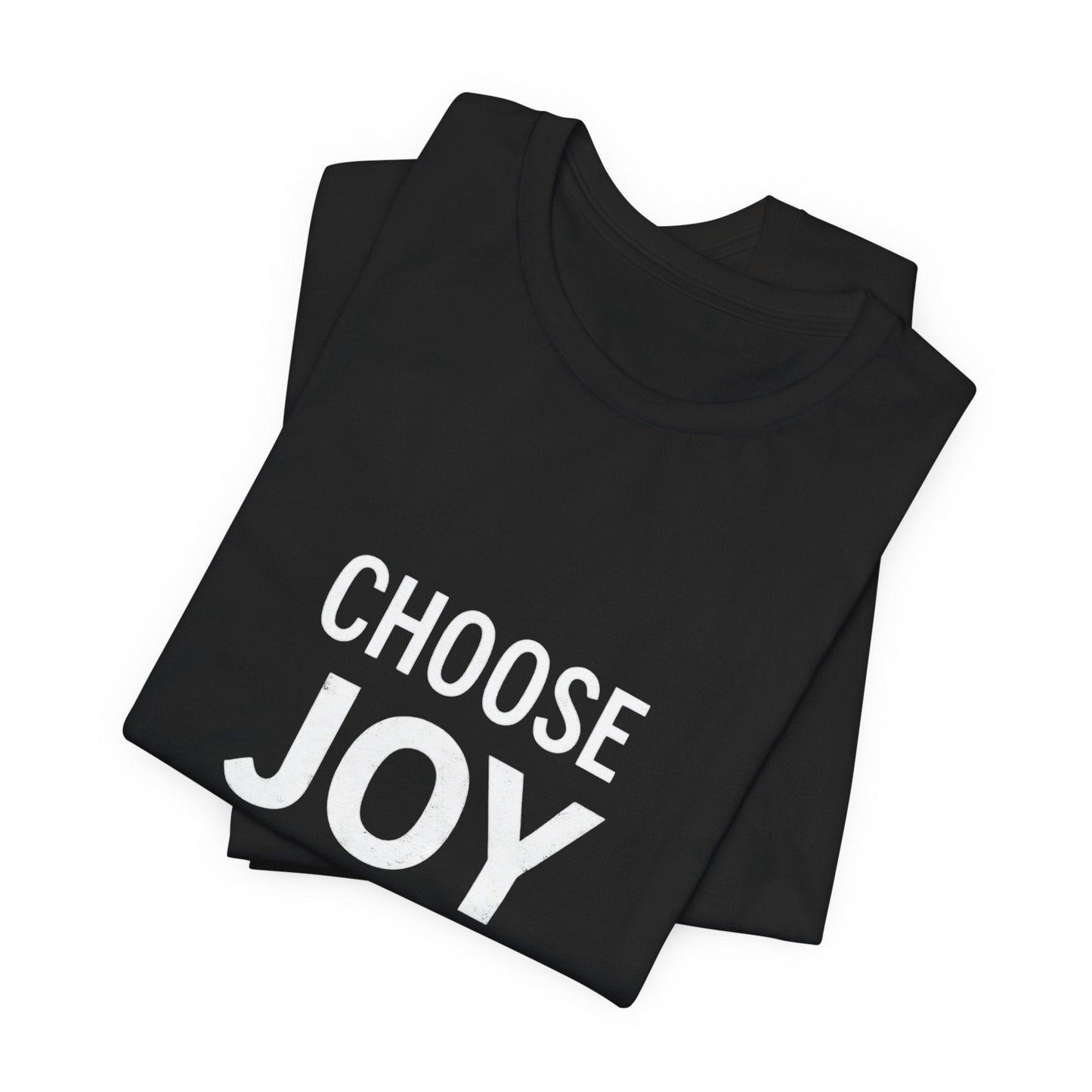 Choose Joy Unisex T-Shirt - Urban Studio Creations