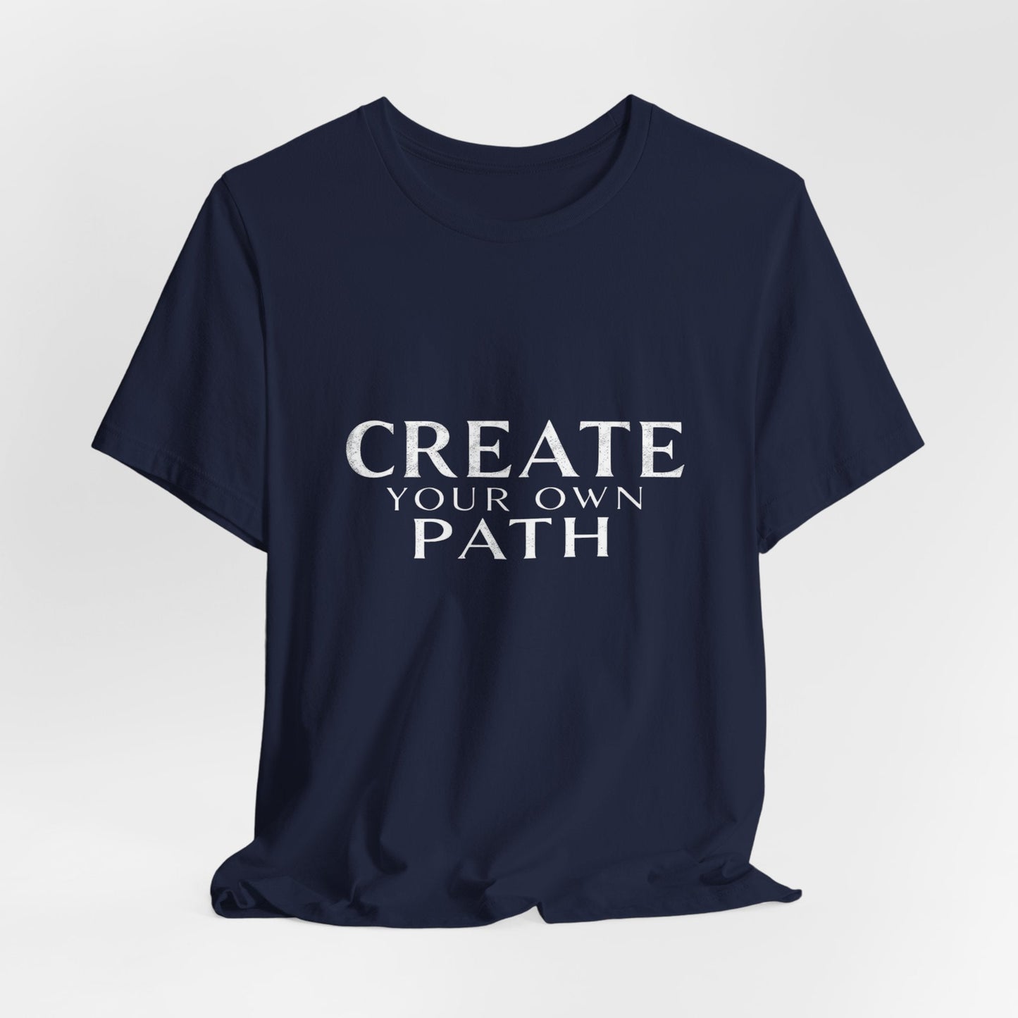 Create Your Own Path Unisex T-Shirt - Urban Studio Creations