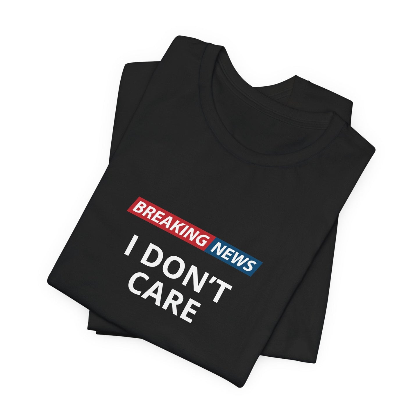 I Don't Care Unisex T-Shirt - Urban Studio Creations