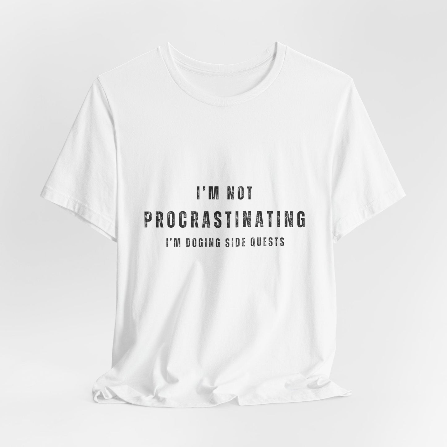 I'm Not Procrastinating Unisex T-Shirt - Urban Studio Creations