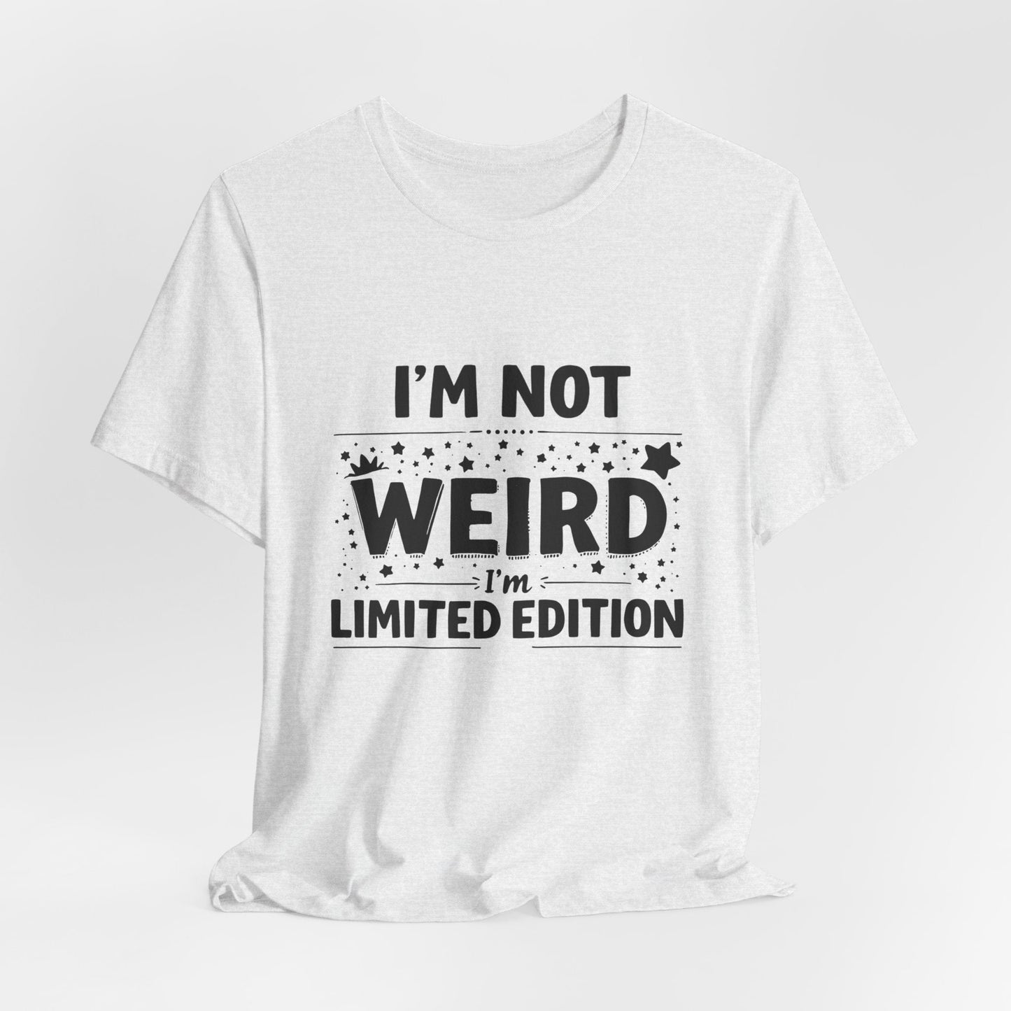 I'm Not Weird Unisex T-Shirt - Urban Studio Creations