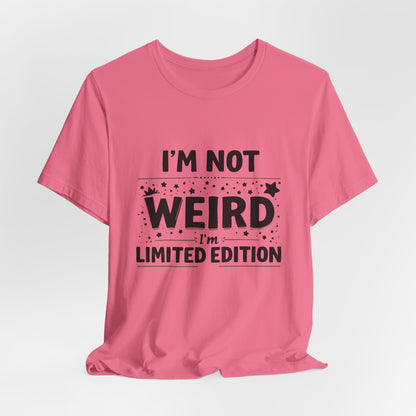 I'm Not Weird Unisex T-Shirt - Urban Studio Creations