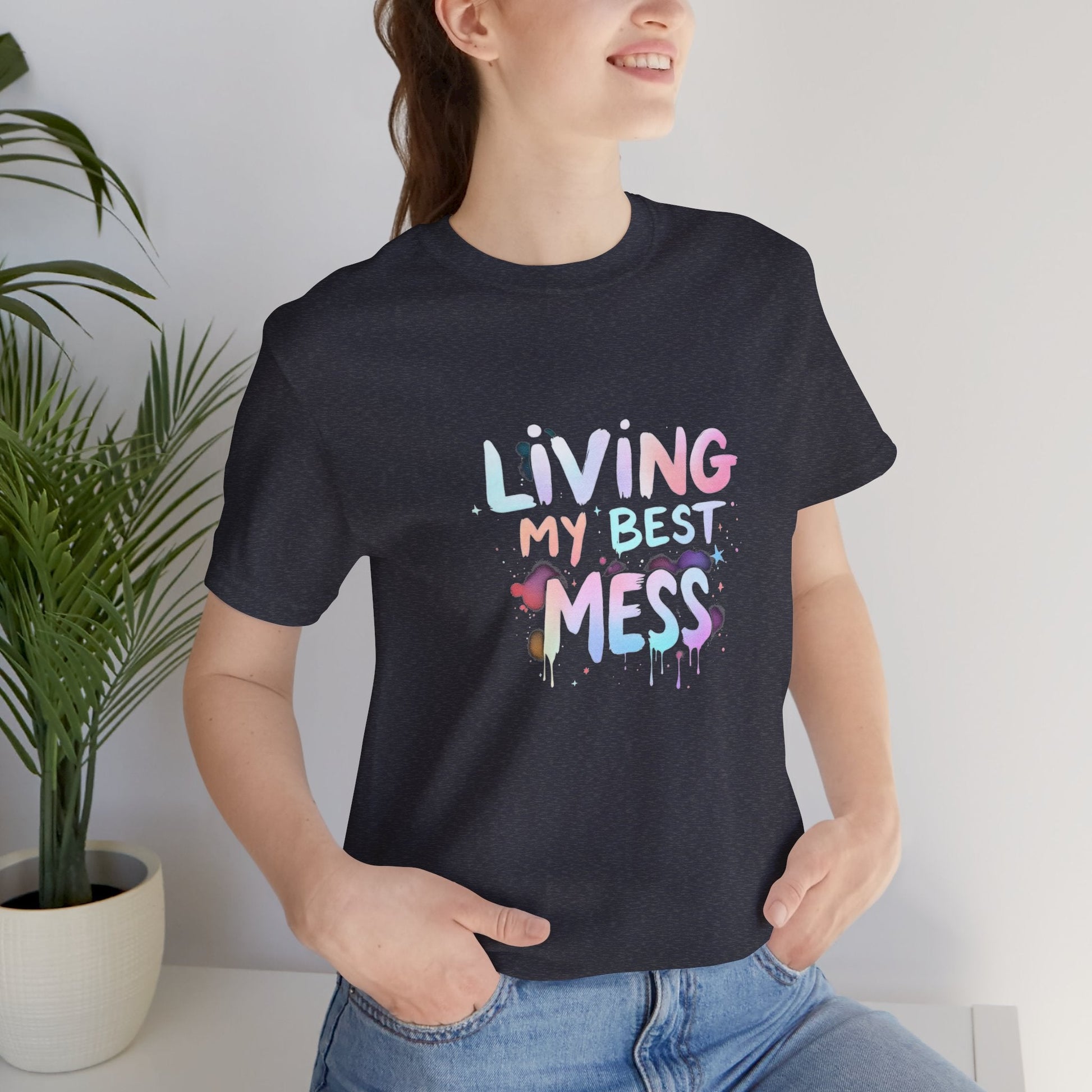 Living my Best Mess Unisex T-Shirt - Urban Studio Creations