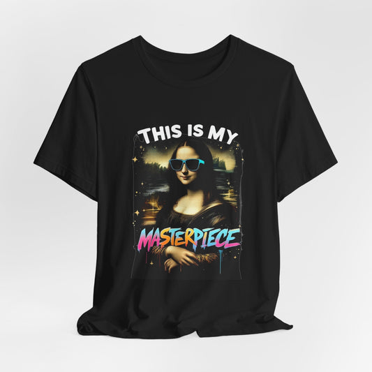 My Masterpiece Unisex T-Shirt - Urban Studio Creations