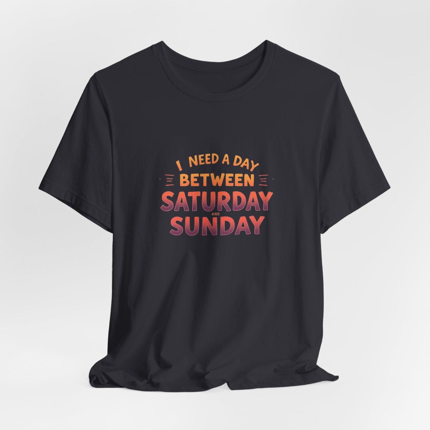 Weekend Humor Unisex T-Shirt - Urban Studio Creations