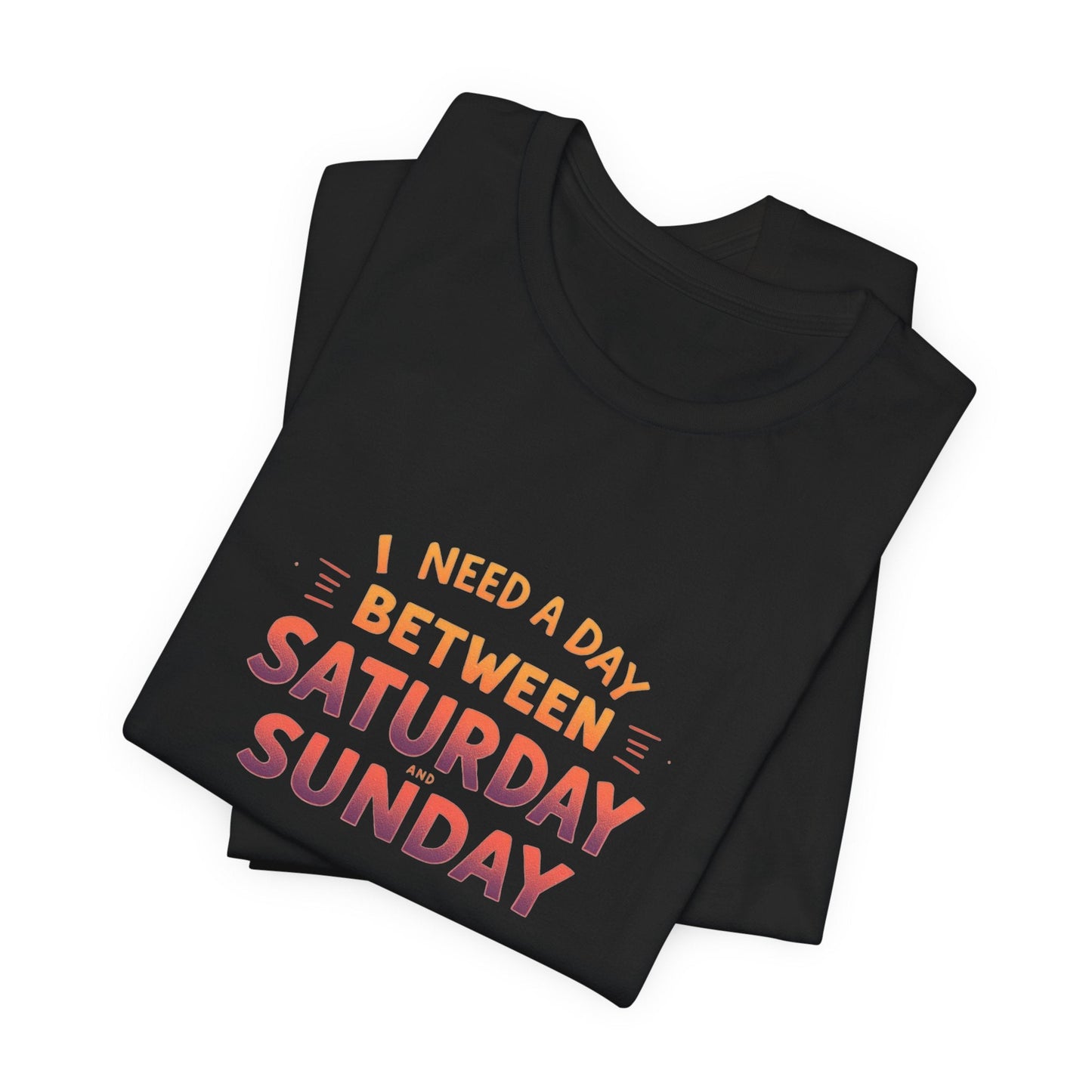 Weekend Humor Unisex T-Shirt - Urban Studio Creations