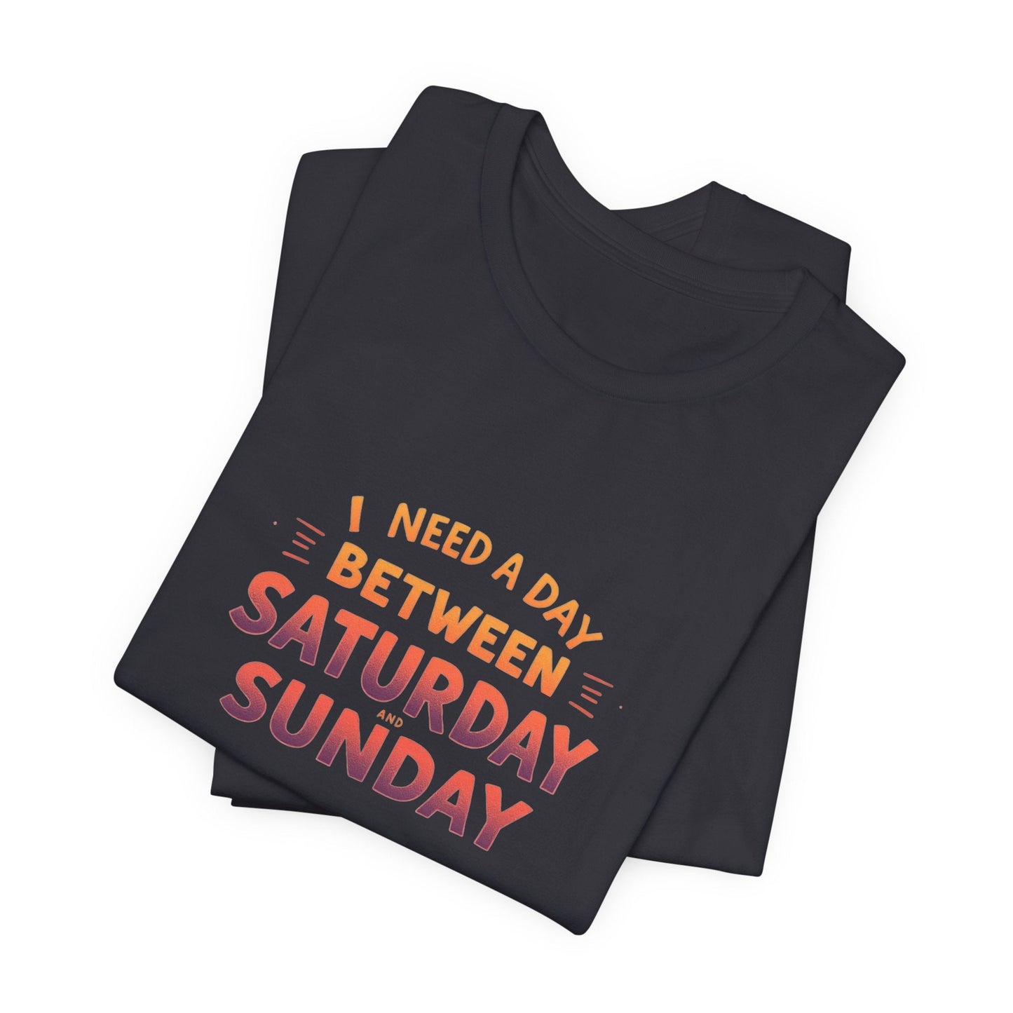 Weekend Humor Unisex T-Shirt - Urban Studio Creations