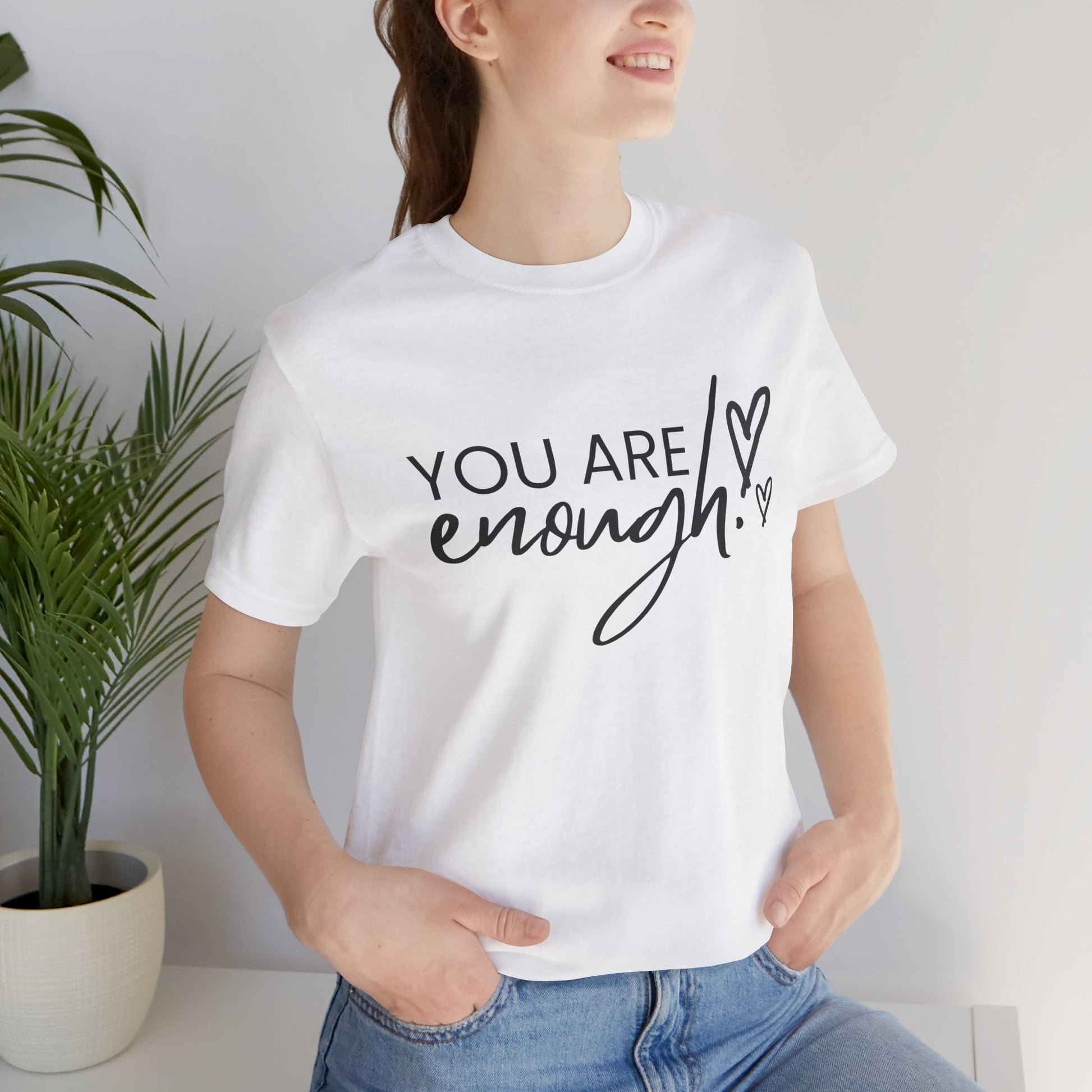 You Are Enough Unisex T-Shirt - Urban Studio Creations